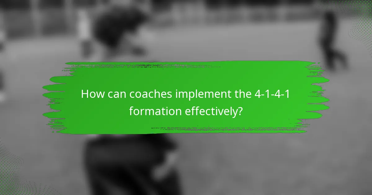 How can coaches implement the 4-1-4-1 formation effectively?