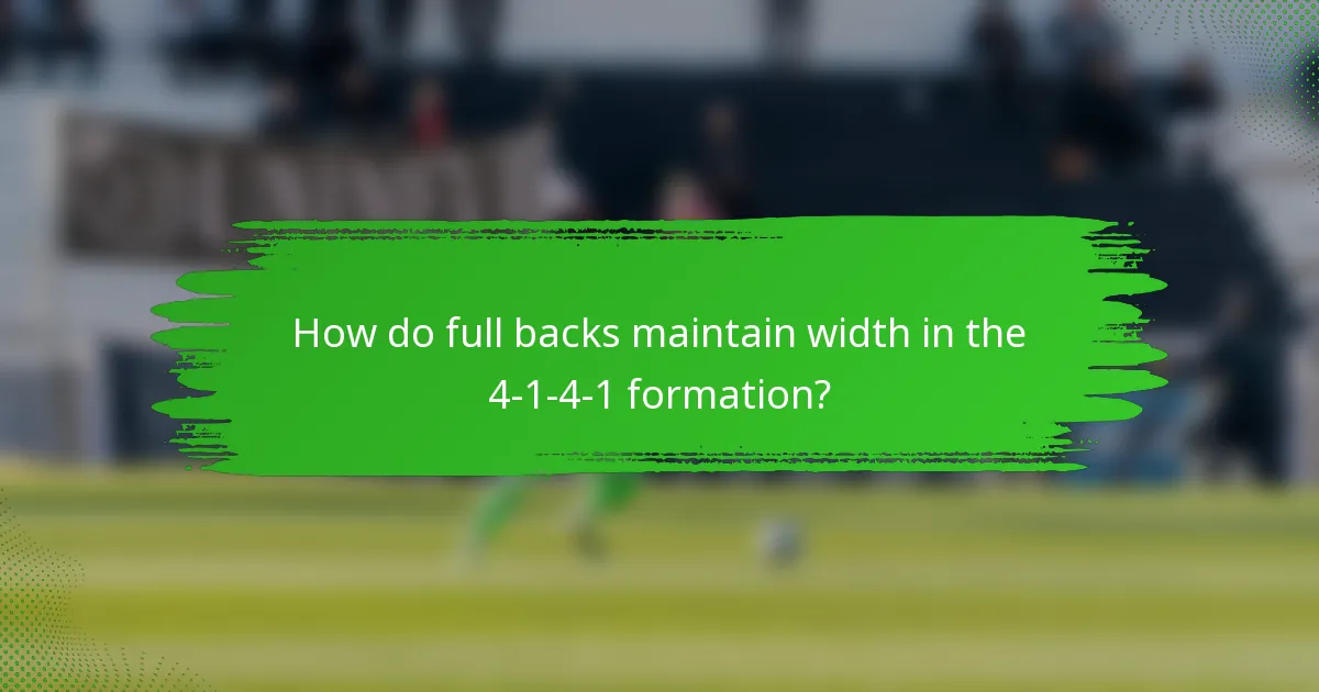 How do full backs maintain width in the 4-1-4-1 formation?