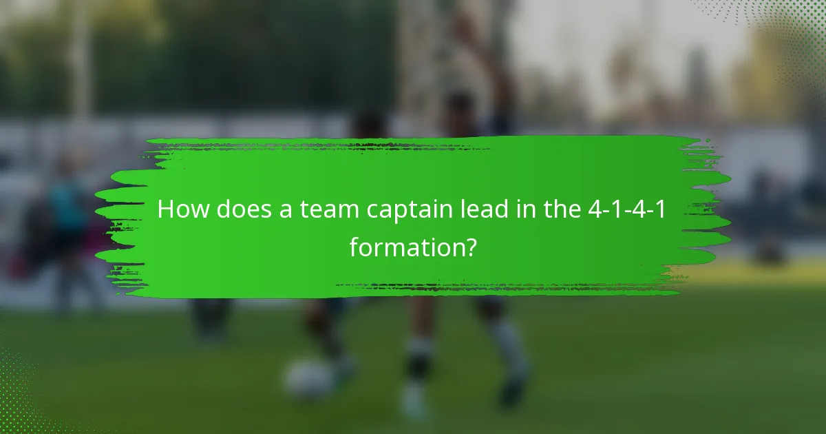 How does a team captain lead in the 4-1-4-1 formation?