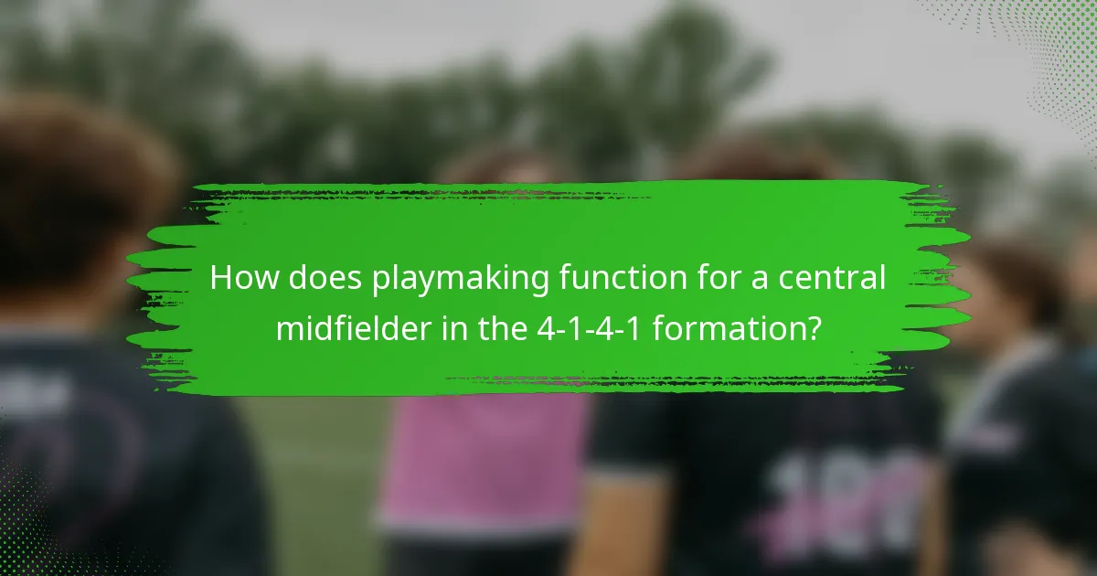 How does playmaking function for a central midfielder in the 4-1-4-1 formation?