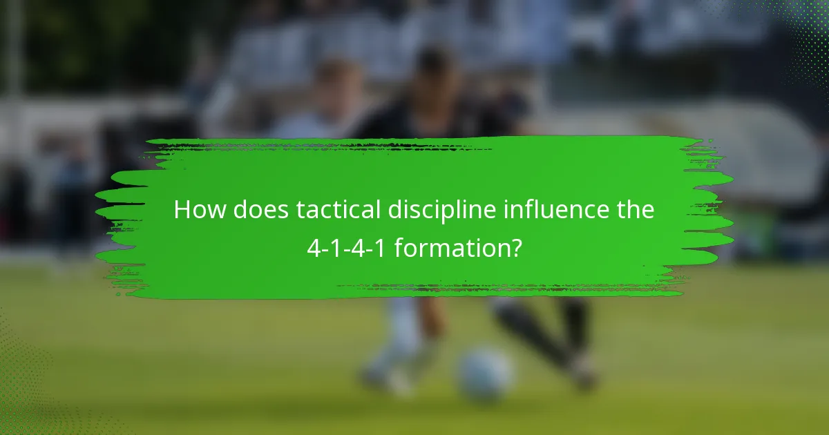 How does tactical discipline influence the 4-1-4-1 formation?