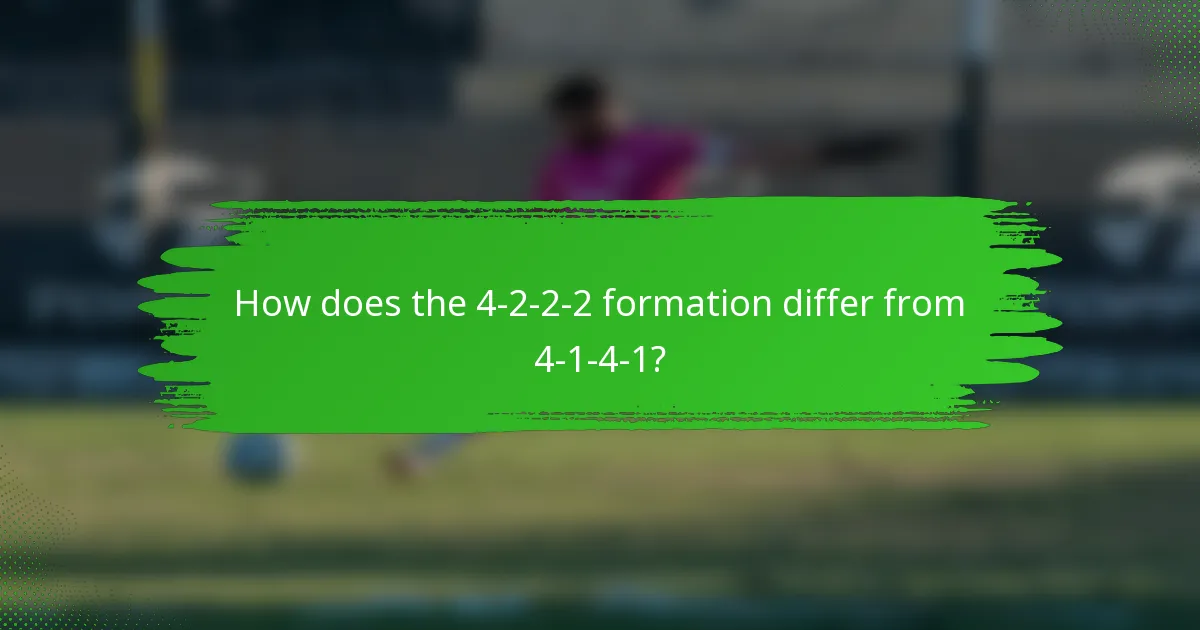 How does the 4-2-2-2 formation differ from 4-1-4-1?