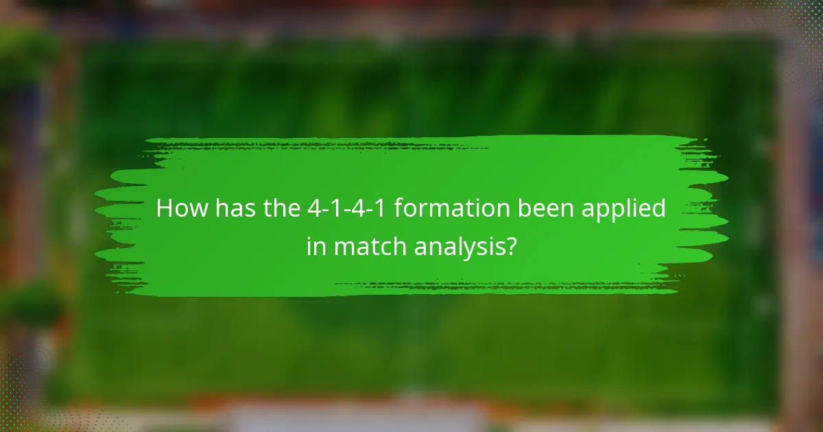 How has the 4-1-4-1 formation been applied in match analysis?