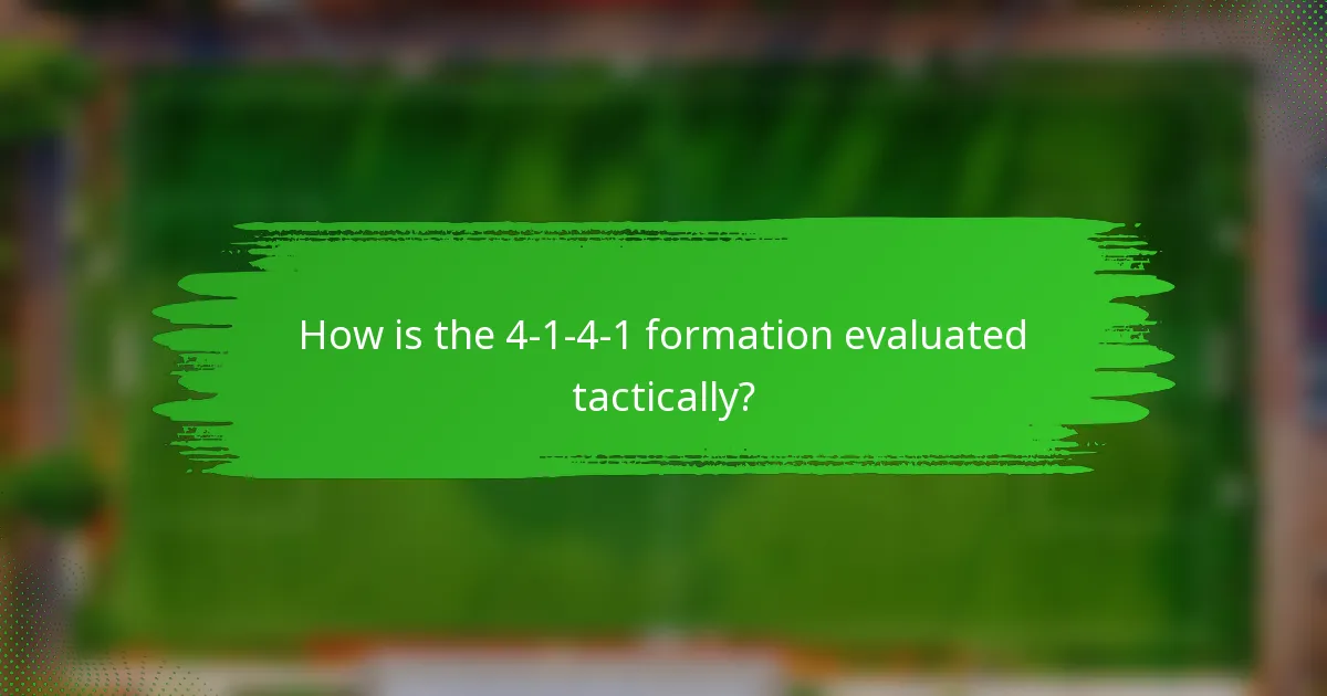 How is the 4-1-4-1 formation evaluated tactically?