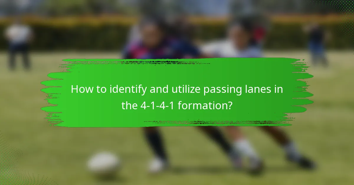 How to identify and utilize passing lanes in the 4-1-4-1 formation?