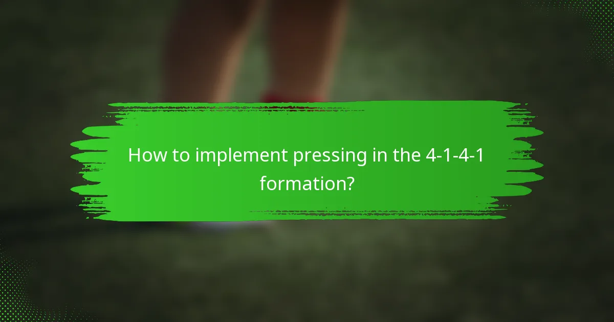 How to implement pressing in the 4-1-4-1 formation?