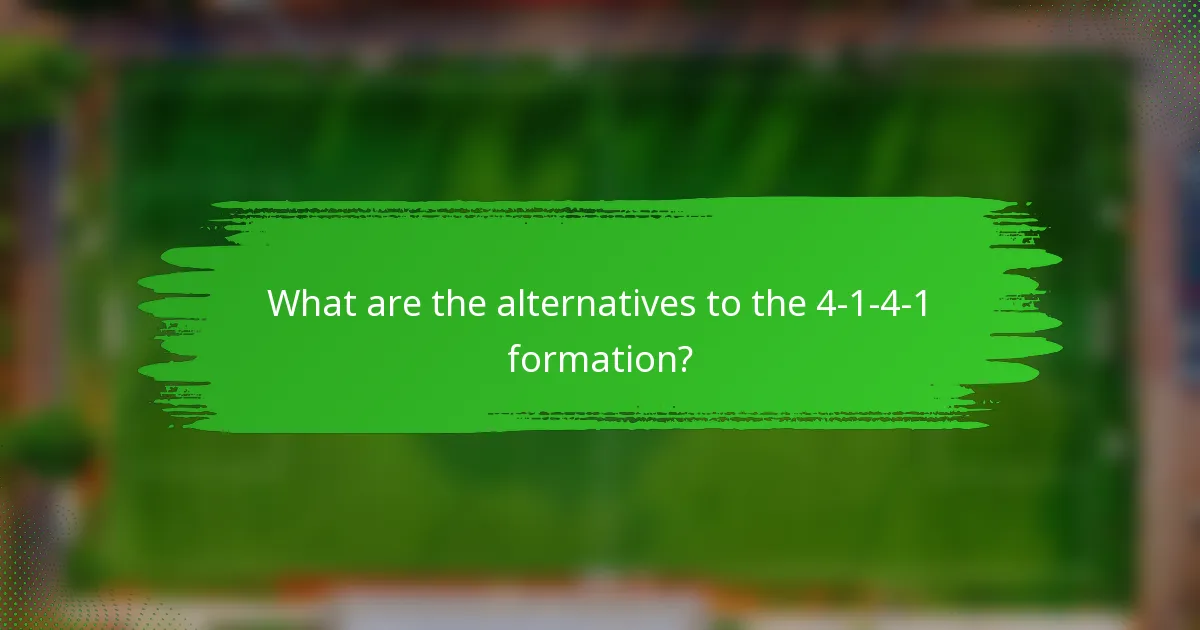 What are the alternatives to the 4-1-4-1 formation?