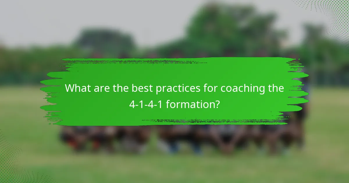 What are the best practices for coaching the 4-1-4-1 formation?