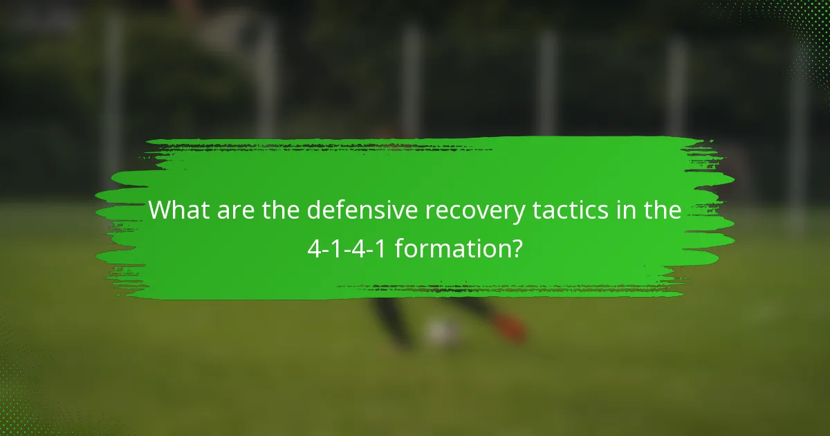 What are the defensive recovery tactics in the 4-1-4-1 formation?