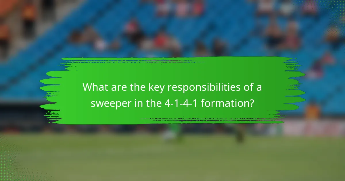 What are the key responsibilities of a sweeper in the 4-1-4-1 formation?