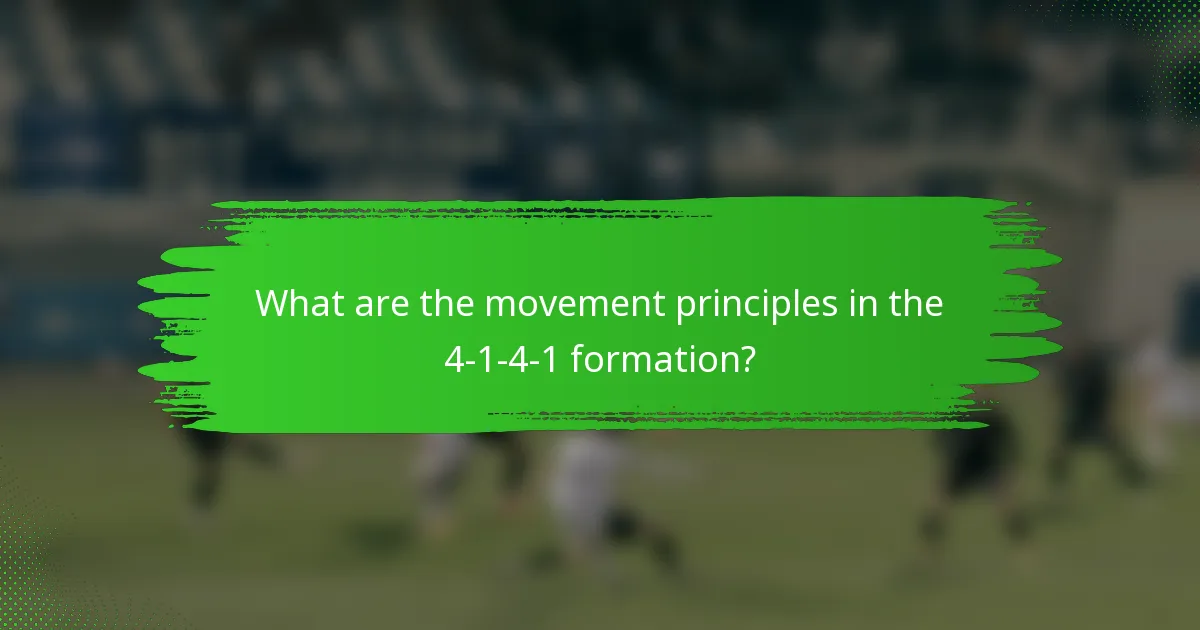 What are the movement principles in the 4-1-4-1 formation?