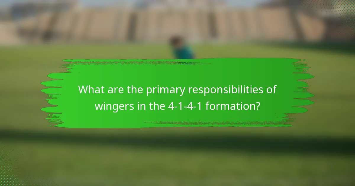 What are the primary responsibilities of wingers in the 4-1-4-1 formation?