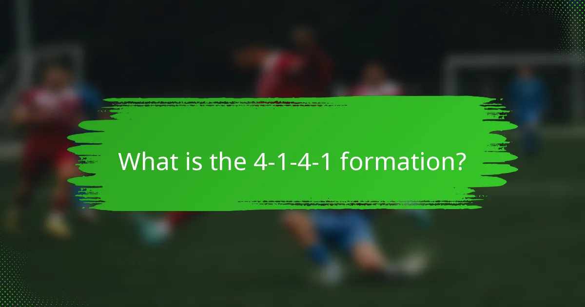 What is the 4-1-4-1 formation?