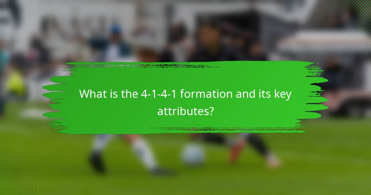 What is the 4-1-4-1 formation and its key attributes?