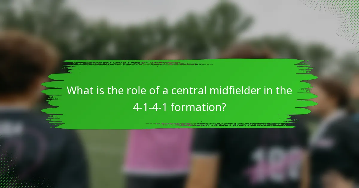 What is the role of a central midfielder in the 4-1-4-1 formation?