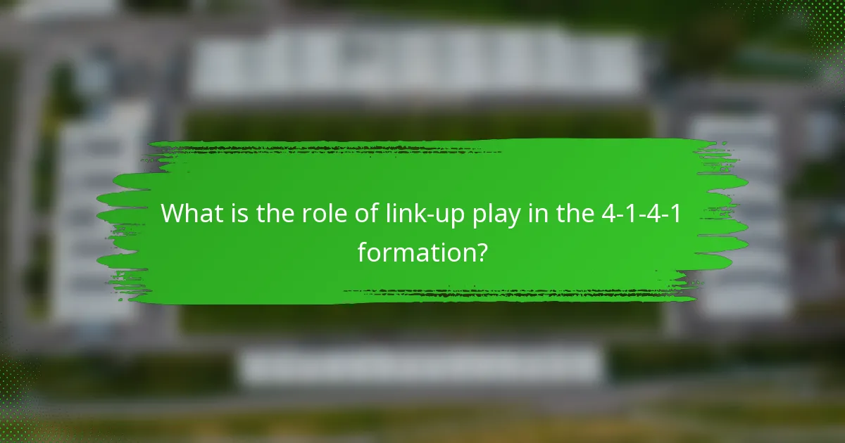 What is the role of link-up play in the 4-1-4-1 formation?