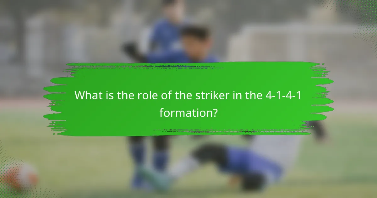 What is the role of the striker in the 4-1-4-1 formation?