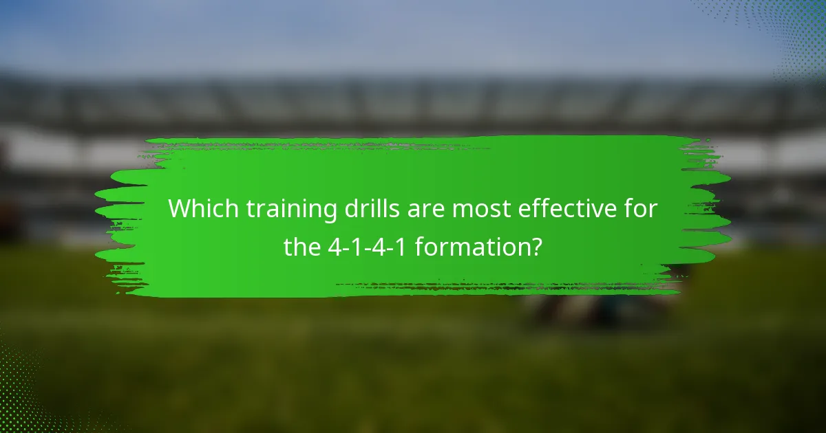 Which training drills are most effective for the 4-1-4-1 formation?